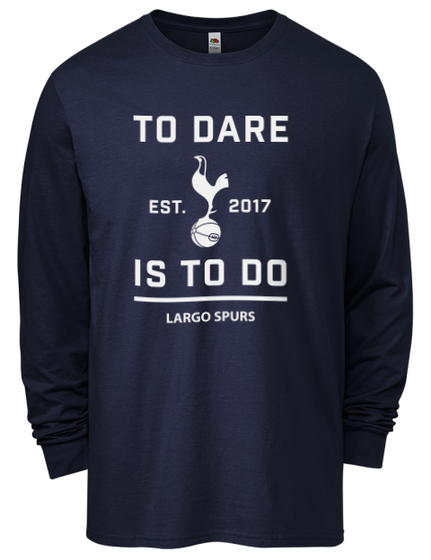 To Dare Is To Do Largo Spurs Men's Long-Sleeve T-Shirt | Swagsta