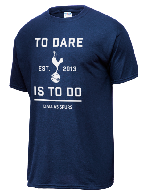To Dare Is To Do Dallas Spurs Dri-Power Unisex T-Shirt | Swagsta