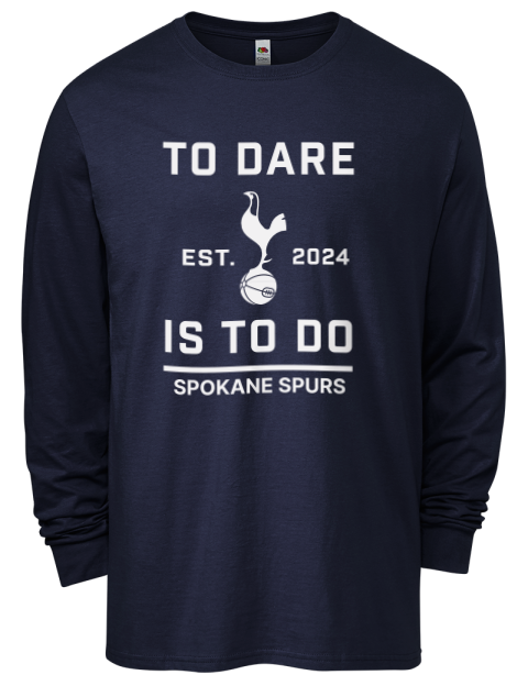 To Dare Is To Do Spokane Spurs Men's Long-Sleeve T-Shirt | Swagsta