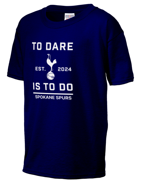 To Dare Is To Do Spokane Spurs Youth T-Shirt | Swagsta