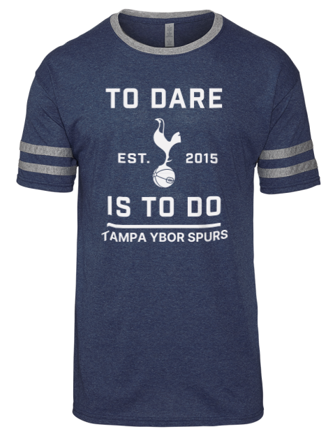 To Dare Is To Do Tampa Ybor Spurs Men's Tri-Blend T-Shirt | Swagsta