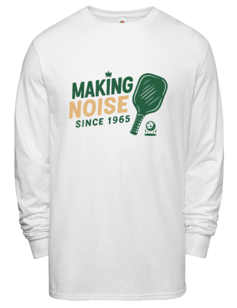 Making Noise Since Pickleball Men's Long-Sleeve T-Shirt | Swagsta