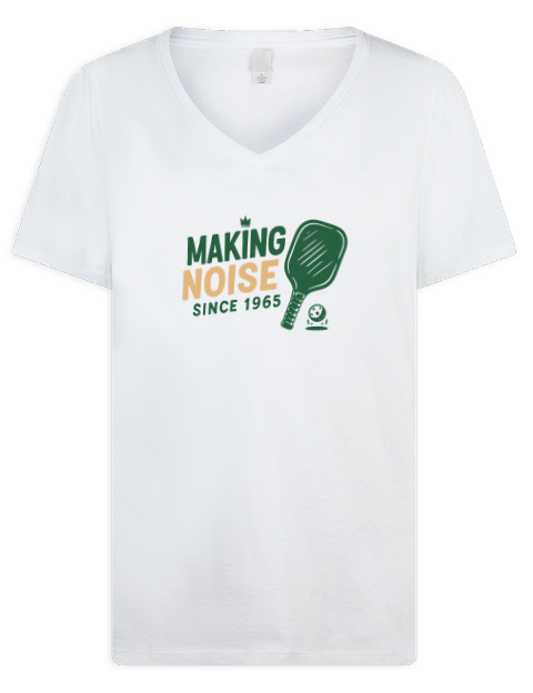 Making Noise Since Pickleball Premium Ladies V-Neck T-Shirt | Swagsta