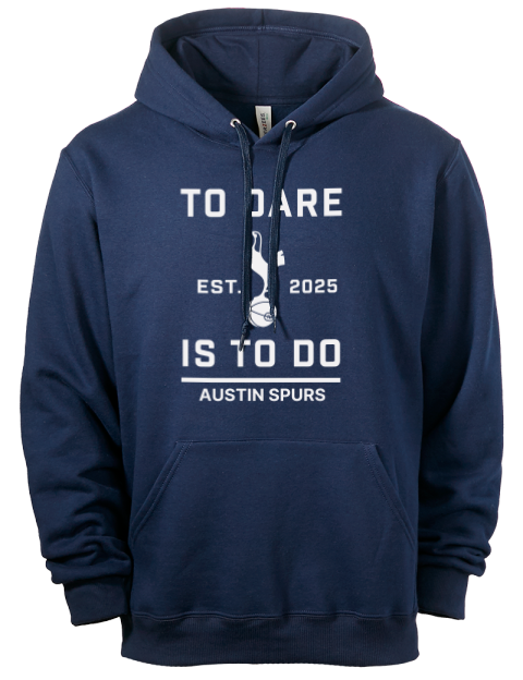 To Dare Is To Do Denton Spurs Eco Premium Unisex Hooded Sweatshirt | Swagsta