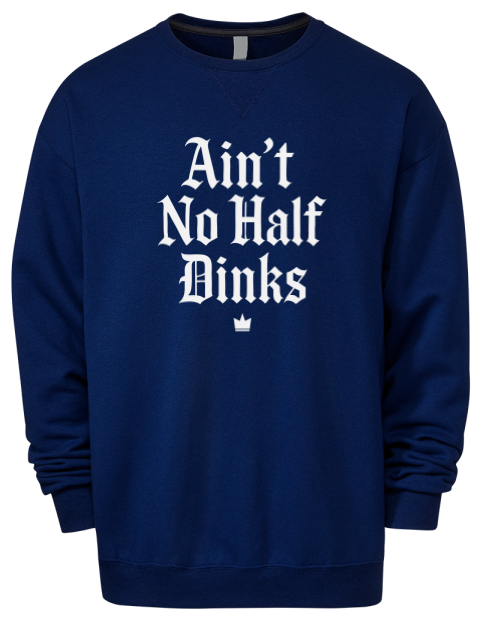 No Half Dinks Pickleball Premium Unisex Crewneck Sweatshirt | Swagsta