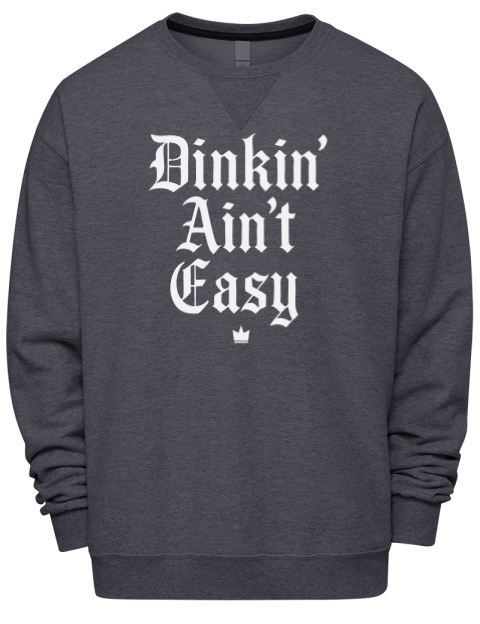 Dink'n Aint't Easy Pickleball Premium Unisex Crewneck Sweatshirt | Swagsta
