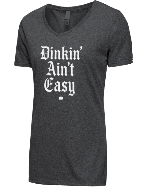 Dink'n Aint't Easy Pickleball Premium Ladies V-Neck T-Shirt | Swagsta