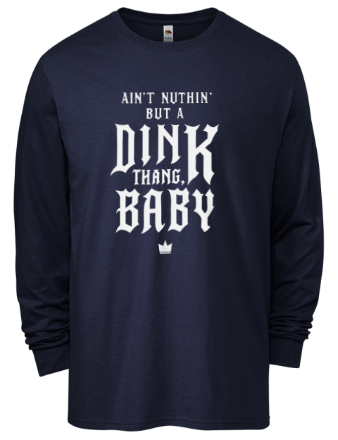 Dink Thang Baby Pickleball Men's Long-Sleeve T-Shirt | Swagsta