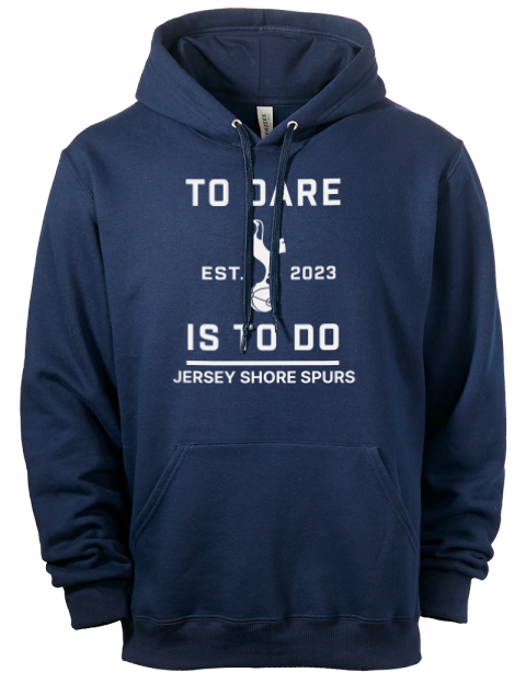 To Dare Is To Do Jersey Shore Spurs Eco Premium Unisex Hooded Sweatshirt | Swagsta