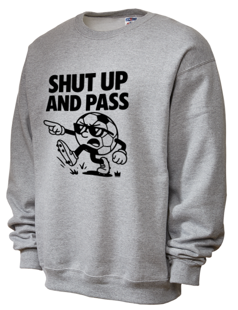 Shut up and Pass Soccer Unisex Crewneck Sweatshirt | Swagsta