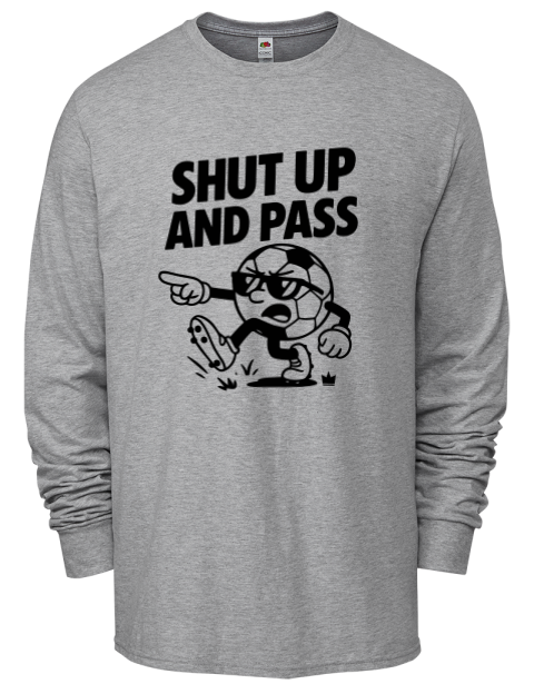 Shut up and Pass Soccer Men's Long-Sleeve T-Shirt | Swagsta