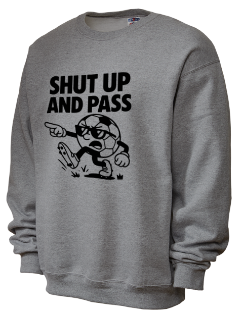 Shut up and Pass Soccer Unisex Crewneck Sweatshirt | Swagsta