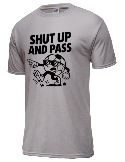 Shut up and Pass Soccer Dri-Power Unisex T-Shirt | Swagsta