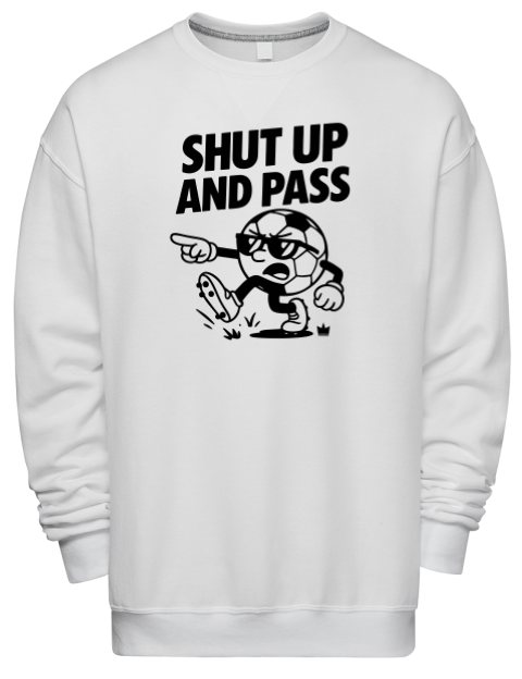 Shut up and Pass Soccer Premium Unisex Crewneck Sweatshirt | Swagsta