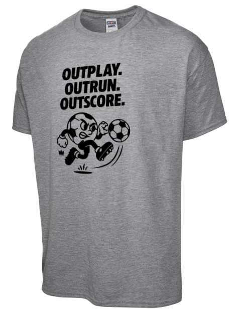 Outrun, Outplay, Outscore Soccer Dri-Power Unisex T-Shirt | Swagsta
