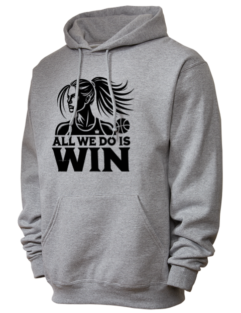 All We Do Is Win She Got Game Unisex Hooded Sweatshirt | Swagsta