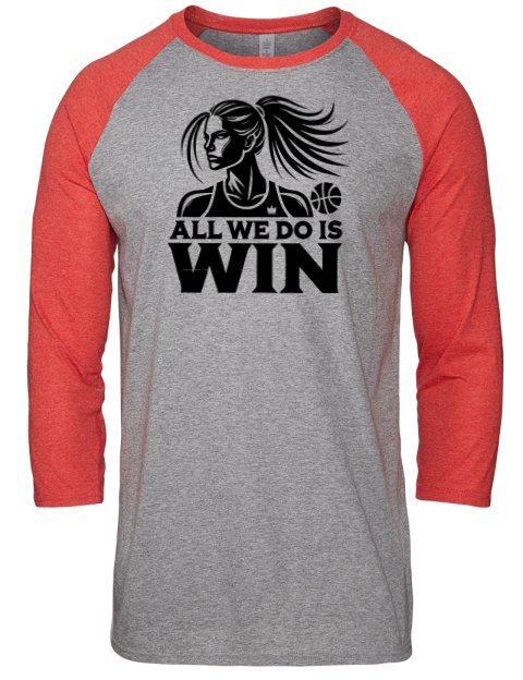 All We Do Is Win She Got Game Unisex Premium Three-Quarter Raglan T-Shirt | Swagsta