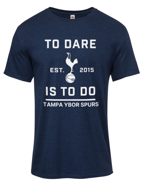 To Dare Is To Do Tampa Ybor Spurs Iconic Men's T-Shirt | Swagsta
