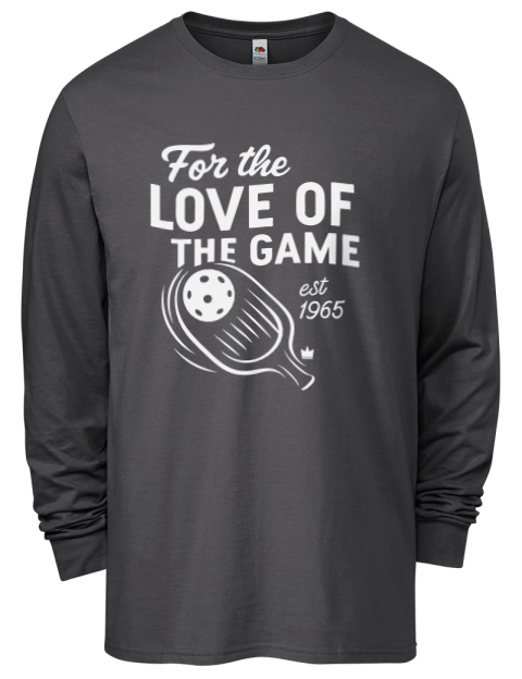 For The Love Pickleball Men's Long-Sleeve T-Shirt | Swagsta