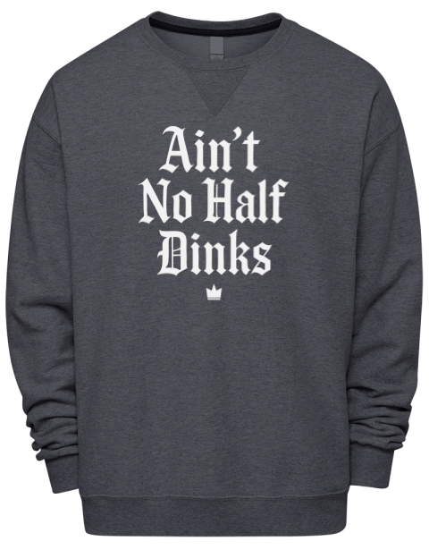 No Half Dinks Pickleball Premium Unisex Crewneck Sweatshirt | Swagsta