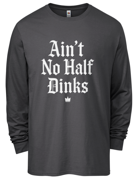 No Half Dinks Pickleball Men's Long-Sleeve T-Shirt | Swagsta