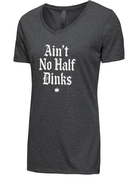 No Half Dinks Pickleball Premium Ladies V-Neck T-Shirt | Swagsta