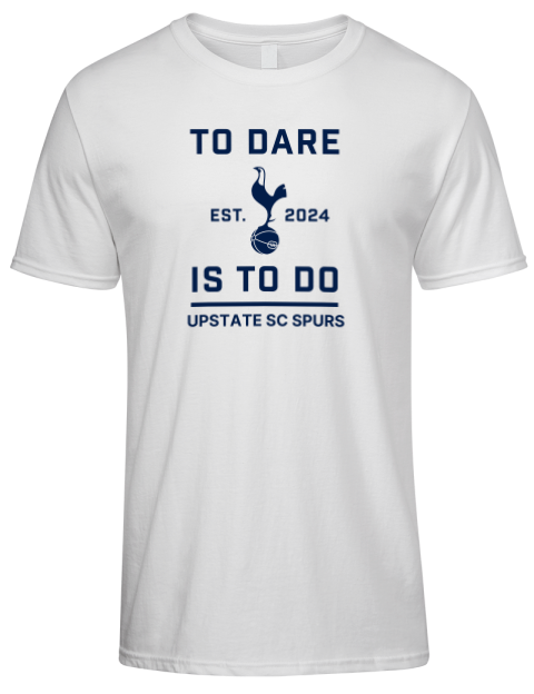 To Dare Upstate SC Spurs Premium Ring-Spun Cotton Unisex T-Shirt | Swagsta