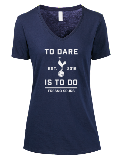 To Dare Is To Do Fresno Spurs Premium Ladies V-Neck T-Shirt | Swagsta