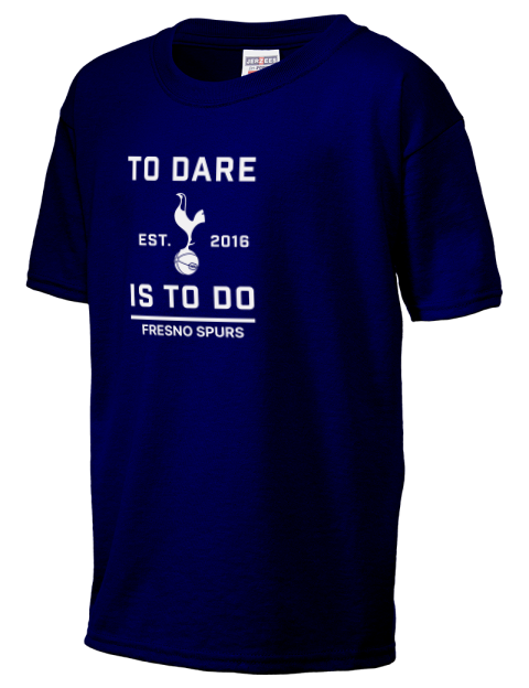To Dare Is To Do Fresno Spurs Youth T-Shirt | Swagsta