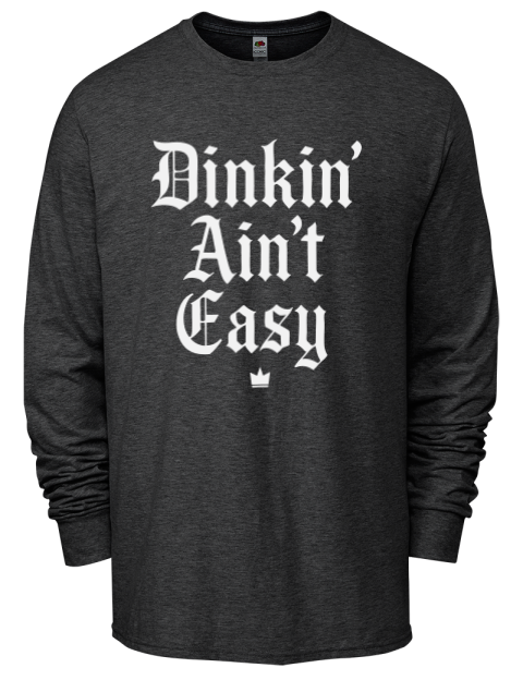 Dink'n Aint't Easy Pickleball Men's Long-Sleeve T-Shirt | Swagsta