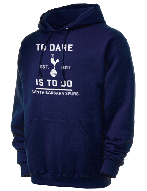 To Dare Is To Do Santa Barbara Spurs Unisex Hooded Sweatshirt | Swagsta