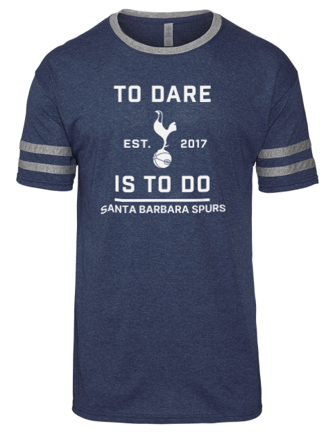 To Dare Is To Do Santa Barbara Spurs Men's Tri-Blend T-Shirt | Swagsta