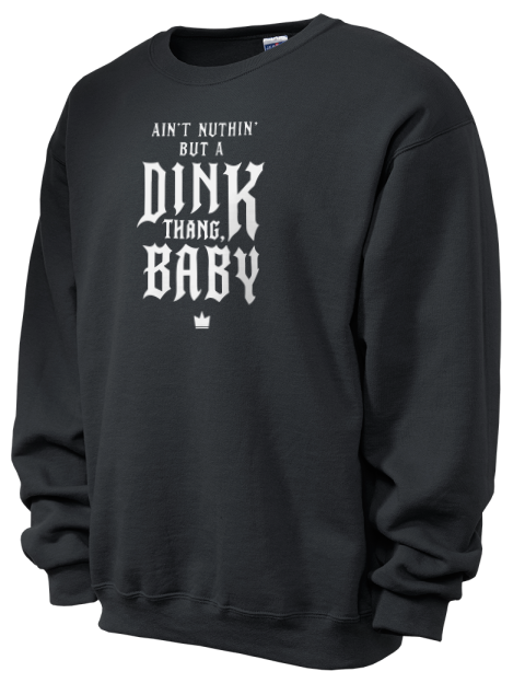Dink Thang Baby Pickleball Unisex Crewneck Sweatshirt | Swagsta
