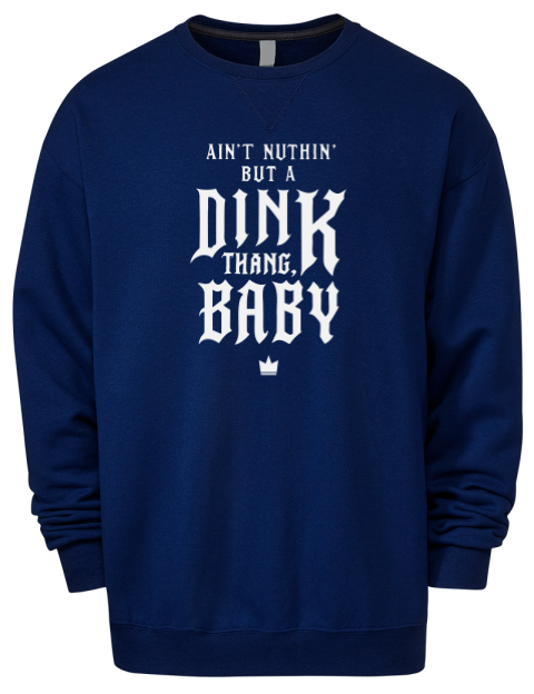 Dink Thang Baby Pickleball Premium Unisex Crewneck Sweatshirt | Swagsta