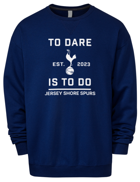 To Dare Is To Do Jersey Shore Spurs Premium Unisex Crewneck Sweatshirt | Swagsta