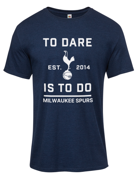 To Dare Is To Do Milwaukee Spurs Iconic Men's T-Shirt | Swagsta