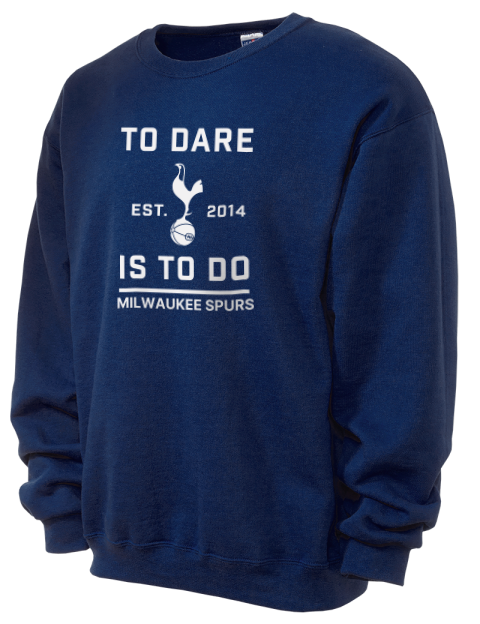 To Dare Is To Do Milwaukee Spurs Unisex Crewneck Sweatshirt | Swagsta