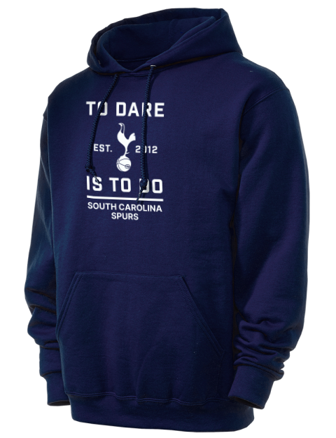 To Dare Is To Do South Carolina Spurs Unisex Hooded Sweatshirt | Swagsta