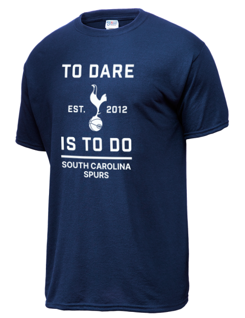 To Dare Is To Do South Carolina Spurs Dri-Power Unisex T-Shirt | Swagsta